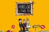 Sois belge et tais-toi!