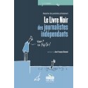 Le Livre Noir des journalistes indédpendants