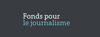 Fonds pour le journalisme