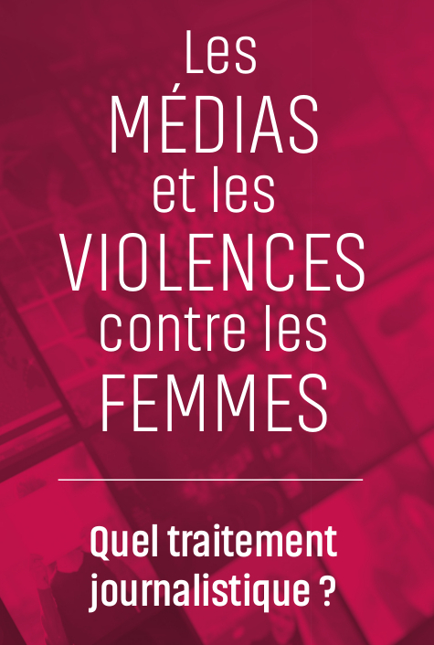 Les violences contre le femmes, quel traitement journalistique