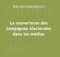 Recommandation sur la couverture des campagnes électorales dans les médias